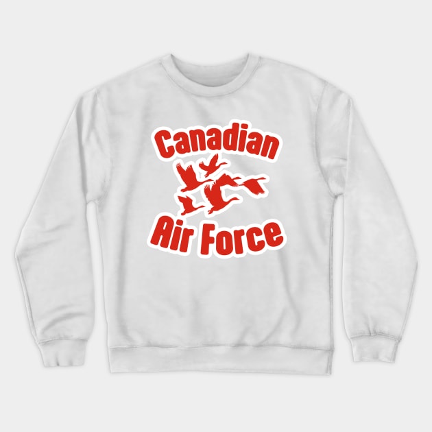 Canadian Air Force - Canada Geese Crewneck Sweatshirt by downformytown